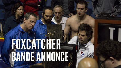 Foxcatcher, Bande-annonce VOST