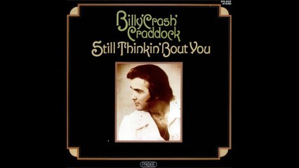 Billy 'Crash' Craddock - Well Don't You Know