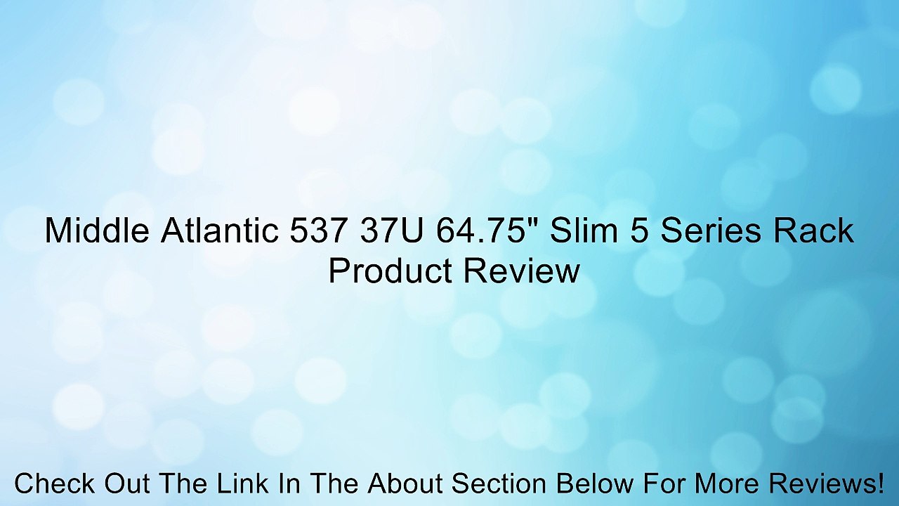 Middle Atlantic 537 37U 64.75" Slim 5 Series Rack Review