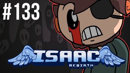 The Binding of Isaac: Rebirth - Episode 133 - Game is Hard