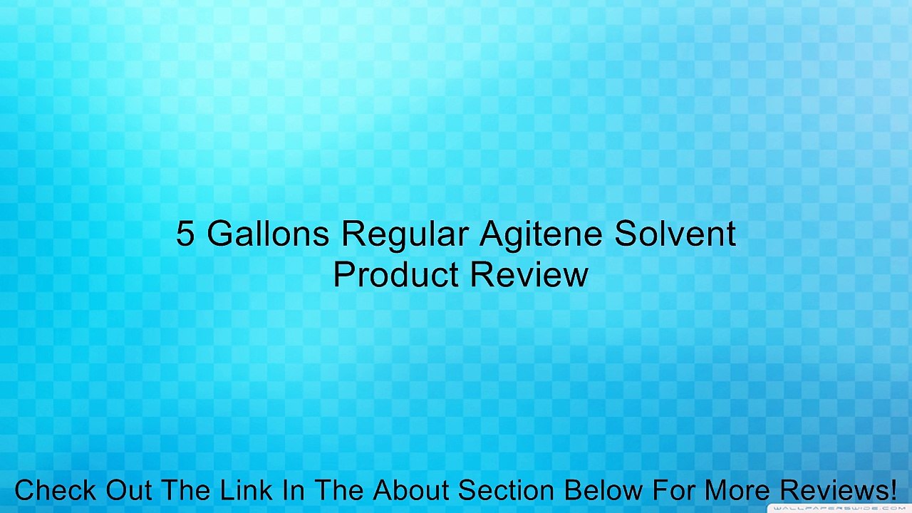 5 Gallons Regular Agitene Solvent Review