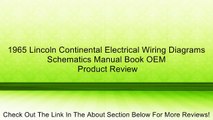 1965 Lincoln Continental Electrical Wiring Diagrams Schematics Manual Book OEM Review