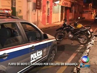 FURTO DE MOTO É FLAGRADO POR CIRCUITO EM BRAGANÇA