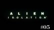 [Périple-Découverte] Alien: Isolation - PC - 05