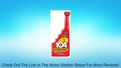 104+ 10406 Regular Octane Boost -16 Fl oz. Review