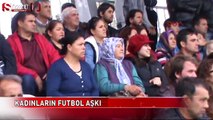 Kadınların futbol aşkı