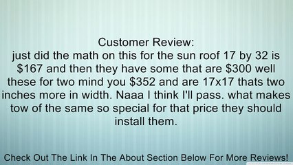 SFC/CRL 17 x 17 His-N-Hers Sunroof with Universal Trim Ring High Performance Solar Glass Review