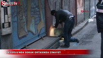 Beyoğlu'nda sokak ortasında cinayet