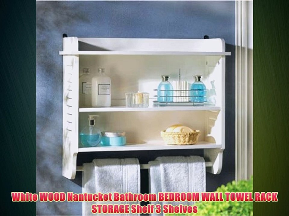 White WOOD Nantucket Bathroom BEDROOM WALL TOWEL RACK STORAGE Shelf 3 Shelves