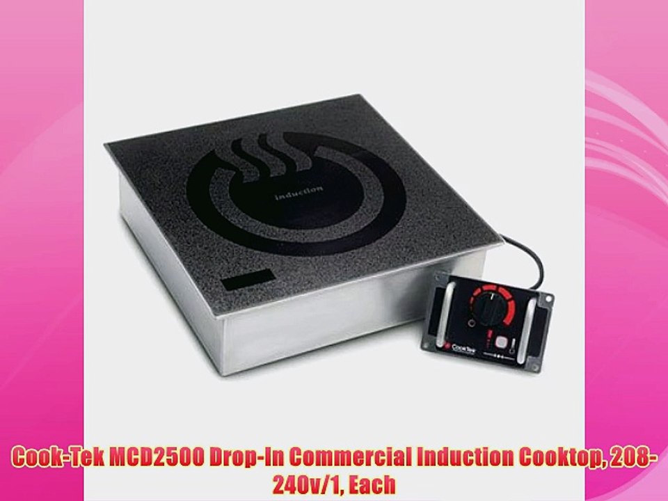 Cook-Tek MCD2500 Drop-In Commercial Induction Cooktop 208-240v/1 Each