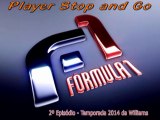 Player Stop and Go - Formula 1 - Episodio 2 - Desempenho da Williams em 2014