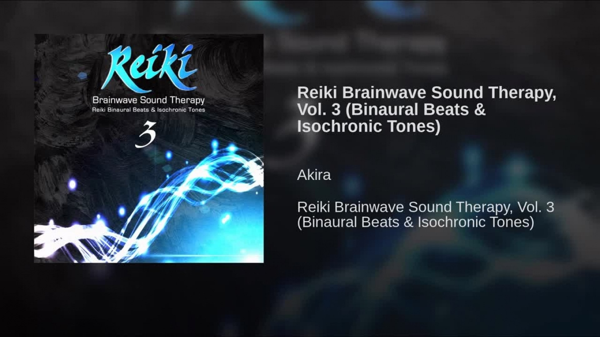 Akira - Reiki Brainwave Sound Therapy Vol.3 - Binaural Beats & Isochronic  Tones - Vidéo Dailymotion