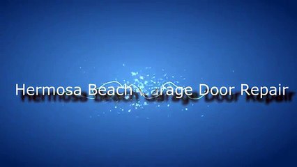 Hermosa Beach Garage Door Repair