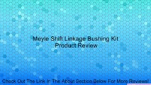 Meyle Shift Linkage Bushing Kit Review