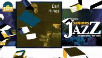 Earl Hines - Deed I Do (HD) Officiel Seniors Jazz