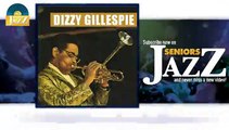Dizzy Gillespie - Pickin' the Cabbage (HD) Officiel Seniors Jazz
