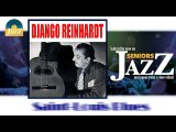 Django Reinhardt - Saint Louis Blues (HD) Officiel Seniors Jazz