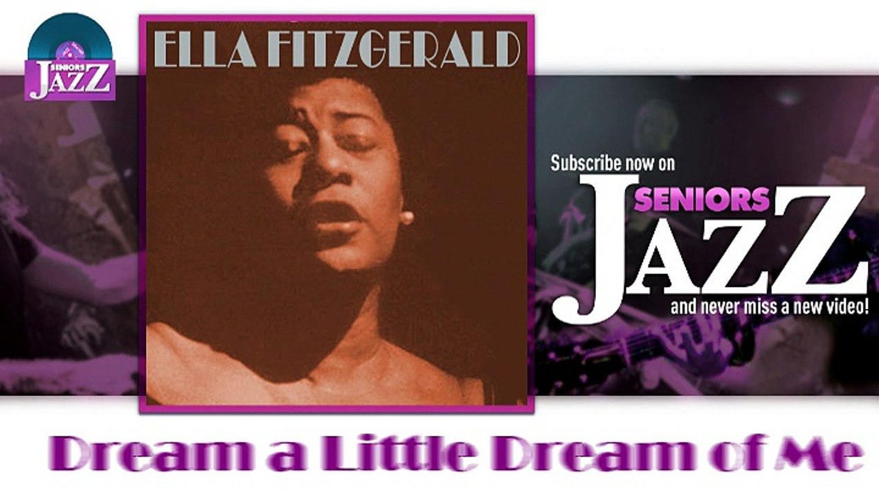 Ella Fitzgerald - Dream a Little Dream of Me (HD) Officiel Seniors Jazz