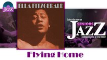Ella Fitzgerald - Flying Home (HD) Officiel Seniors Jazz