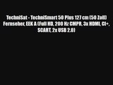 TechniSat - TechniSmart 50 Plus 127 cm (50 Zoll) Fernseher EEK A (Full HD 200 Hz CMPR 3x HDMI