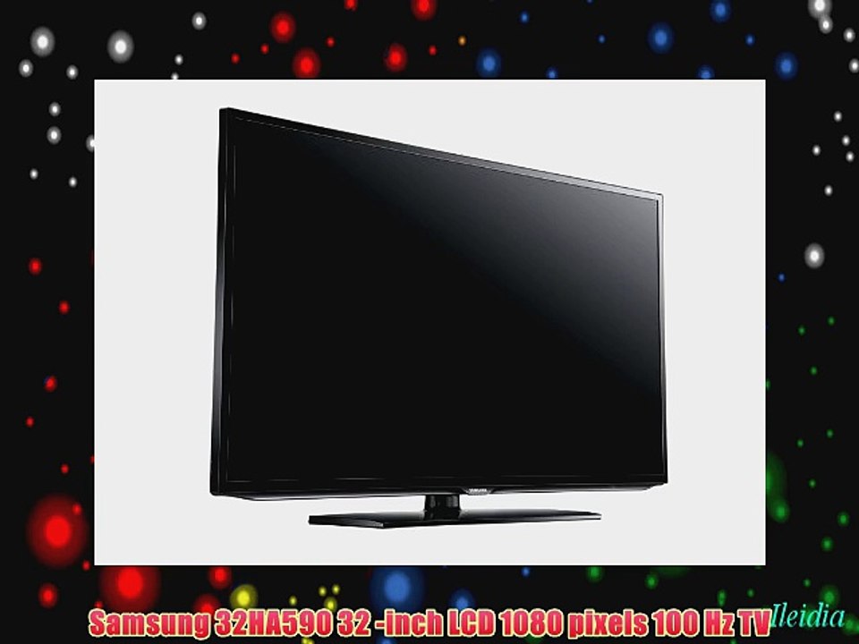 Samsung 32HA590 32 -inch LCD 1080 pixels 100 Hz TV