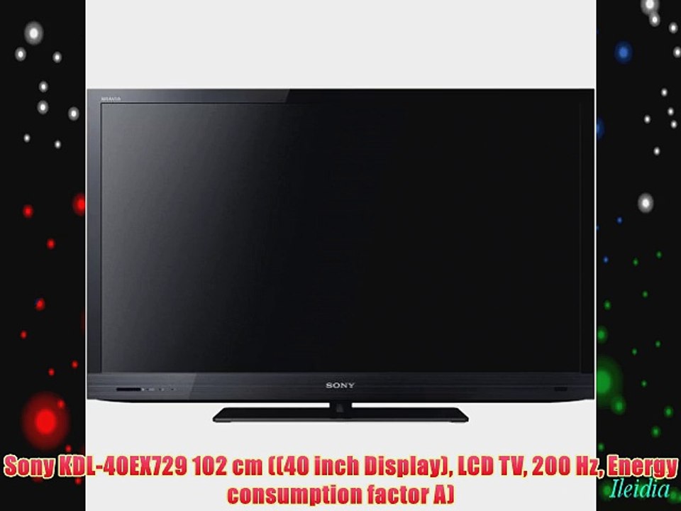 Sony KDL-40EX729 102 cm ((40 inch Display) LCD TV 200 Hz Energy consumption factor A)