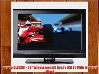 Daewoo DLT32G1 - 32 Widescreen HD Ready LCD TV With Freeview - Black