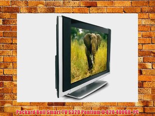Packard Bell Smart TV S320 Pentium D 820 400GB  PC