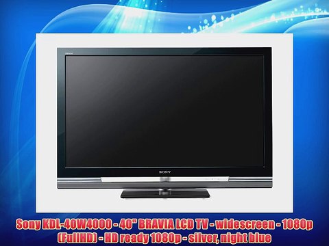 Sony KDL-40W4000 - 40 BRAVIA LCD TV - widescreen - 1080p (FullHD) - HD ready 1080p - silver