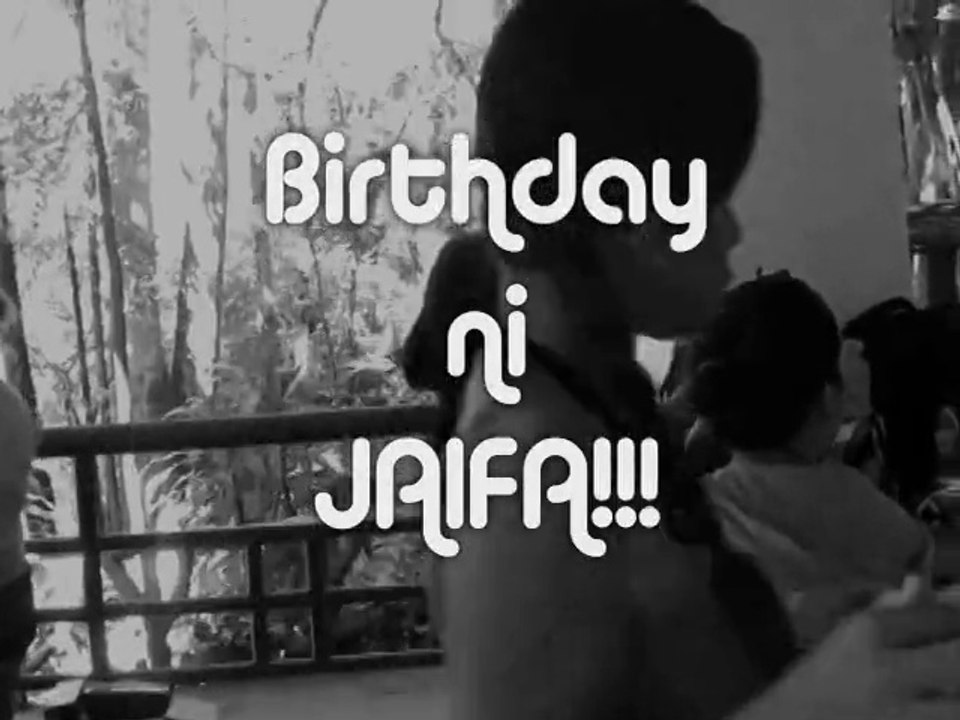 Birthday ni Jaifa sa Daranak