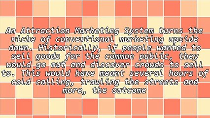 Why Is It So Essential To Understand What Attraction Marketing Is