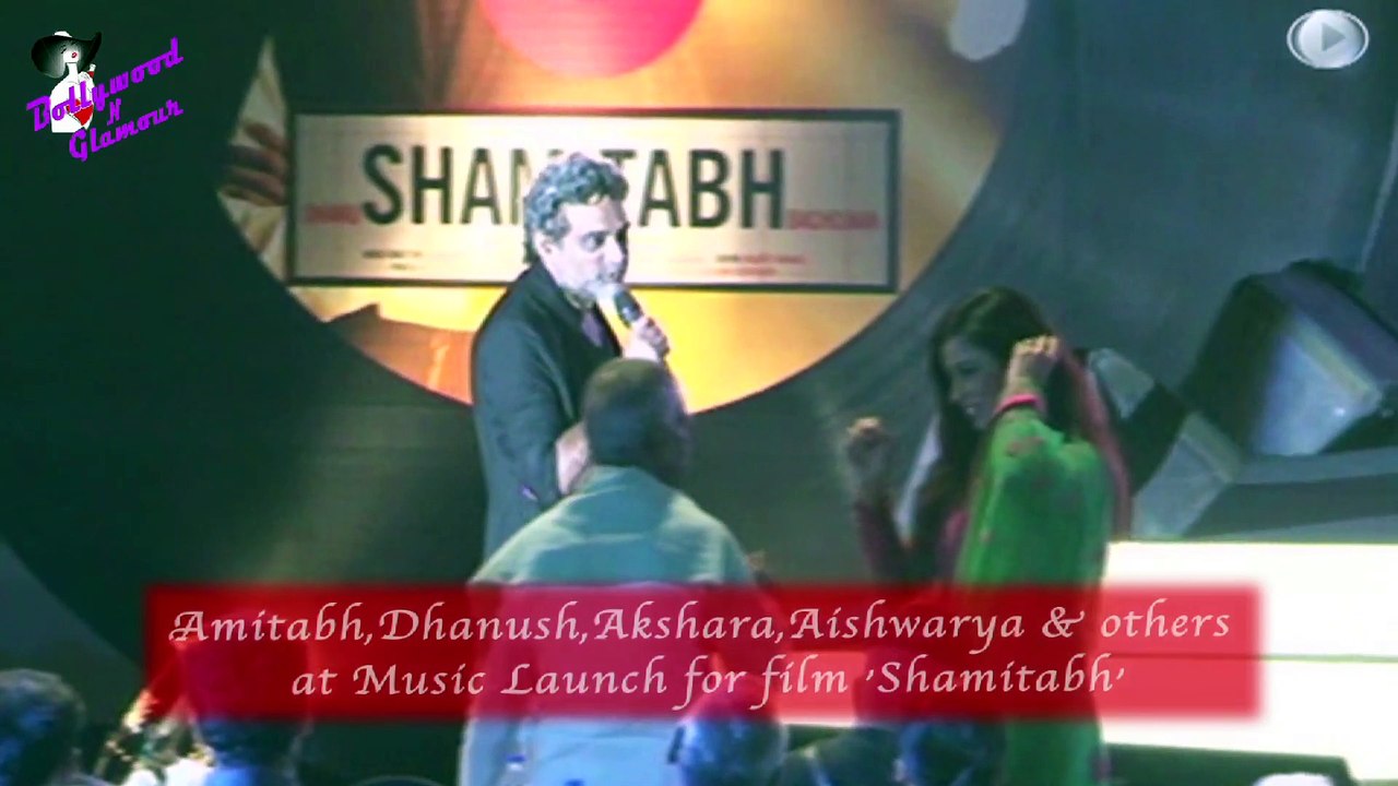Amitabh,Dhanush,Akshara,Aishwarya & others  at Music Launch for film 'Shamitabh'