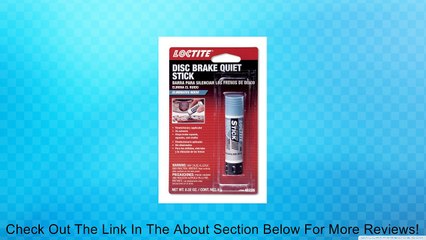Loctite 40299 Disc Brake Quiet Stick - 9 g Review