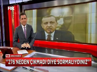 Cumhurbaşkanı Erdoğan'ın Yüce divan yorumu 276 neden çıkmadı diye sormalıydınız