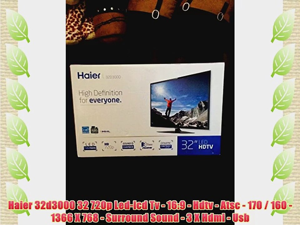 Haier 32d3000 32 720p Led-lcd Tv - 16:9 - Hdtv - Atsc - 170 / 160 - 1366 X 768 - Surround Sound