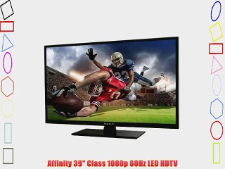 Affinity 39 Class 1080p 60Hz LED HDTV