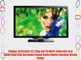 Philips 22PFL4507 22 720p LED TV HDTV 1366x768 16:9 HDMI/VGA/USB Surround Sound Dolby Digital