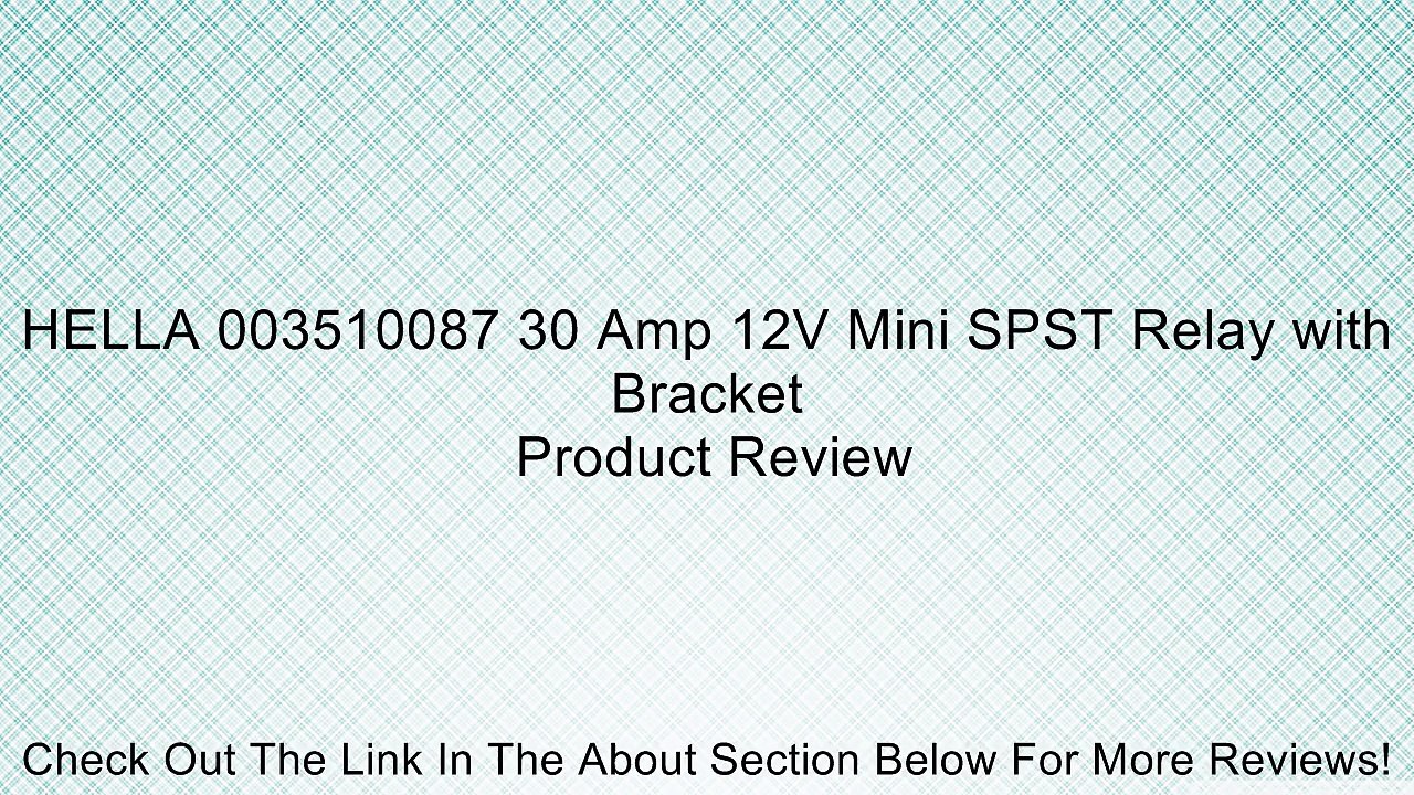 HELLA 003510087 30 Amp 12V Mini SPST Relay with Bracket Review