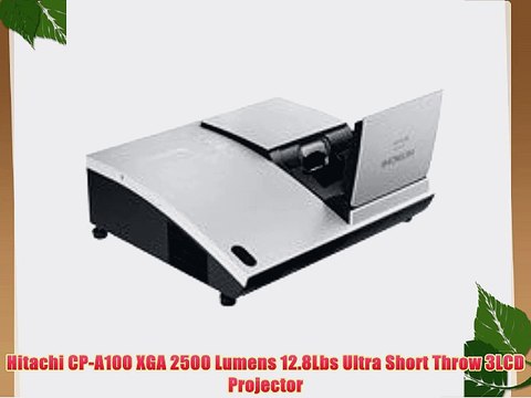 Hitachi CP-A100 XGA 2500 Lumens 12.8Lbs Ultra Short Throw 3LCD Projector