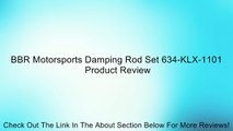 BBR Motorsports Damping Rod Set 634-KLX-1101 Review