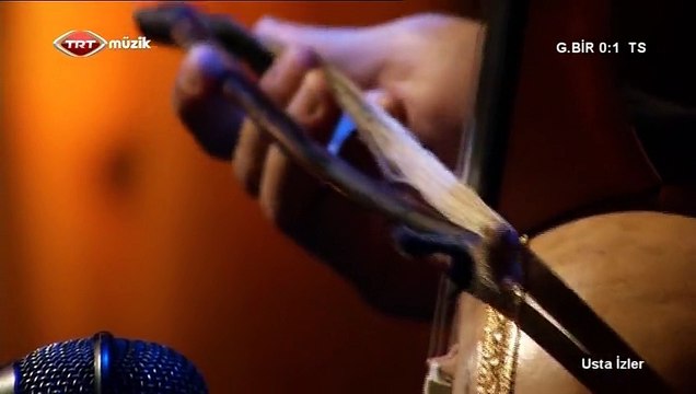 07 erol parlak cihan yurtçu değmen benim gamlı yaslı gönlüme 03.12.2012 usta izler