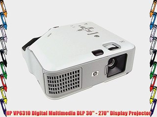 HP VP6310 Digital Multimedia DLP 30'' - 270'' Display Projector