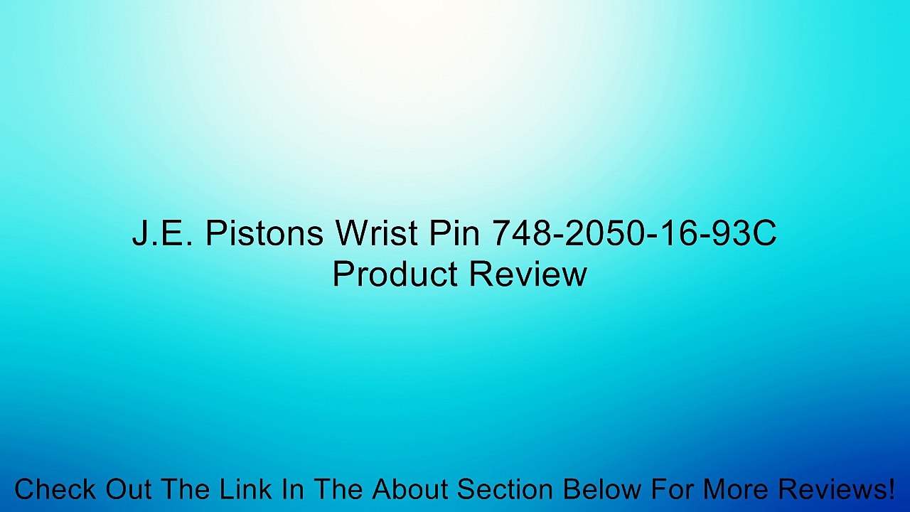 J.E. Pistons Wrist Pin 748-2050-16-93C Review