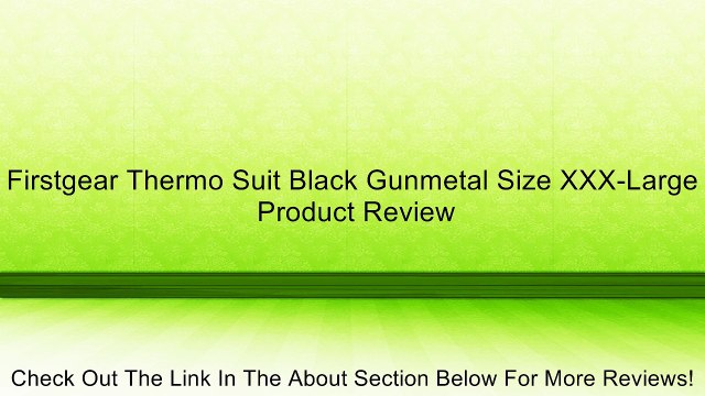 Firstgear Thermo Suit Black Gunmetal Size XXX-Large Review