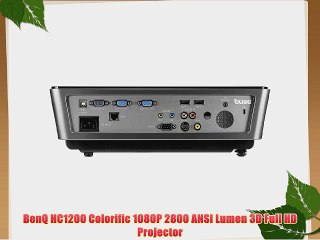 BenQ HC1200 Colorific 1080P 2800 ANSI Lumen 3D Full HD Projector