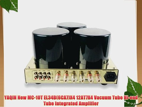 YAQIN New MC-10T EL34B(6CA7)X4 12AT7X4 Vacuum Tube Hi-end Tube Integrated Amplifier