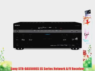 Sony STR-DA5500ES ES Series Network A/V Receiver