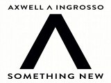 [ DOWNLOAD MP3 ] Axwell /\ Ingrosso - Something New (Club Extended Mix)