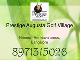 Prestige Augusta golf Village, Bangalore - 8971315026