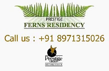 Prestige ferns residency, Bangalore - 8971315026